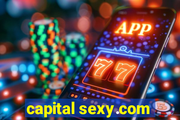 capital sexy.com