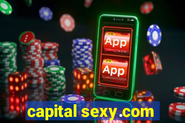 capital sexy.com