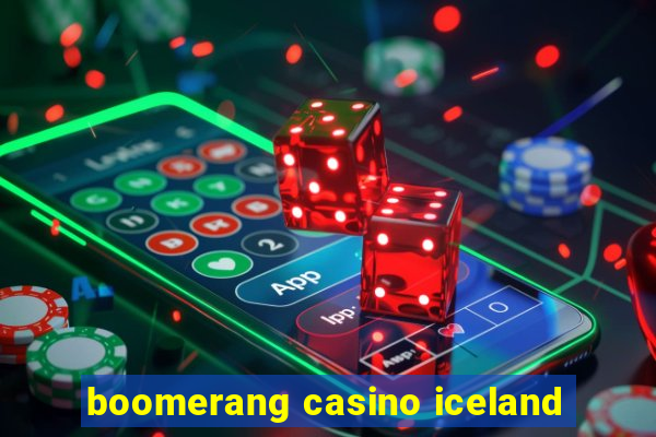 boomerang casino iceland