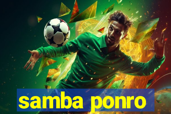 samba ponro