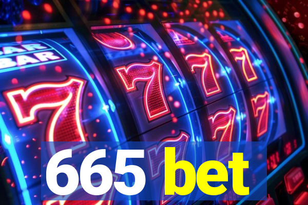 665 bet