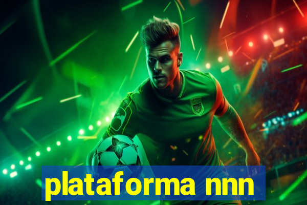 plataforma nnn