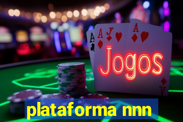 plataforma nnn