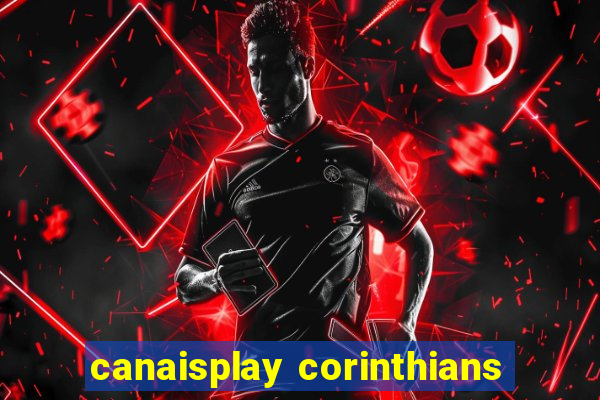 canaisplay corinthians