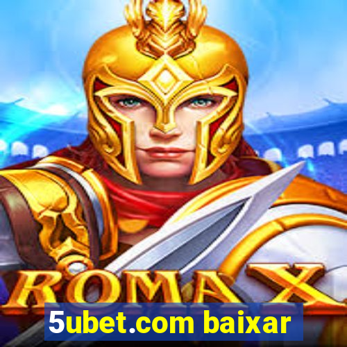 5ubet.com baixar