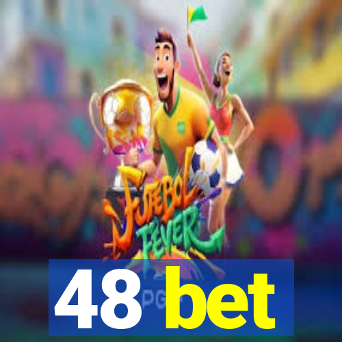 48 bet