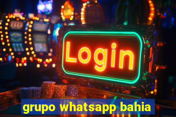 grupo whatsapp bahia