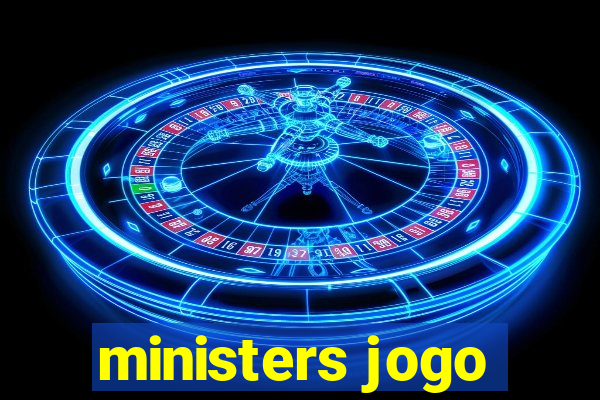 ministers jogo