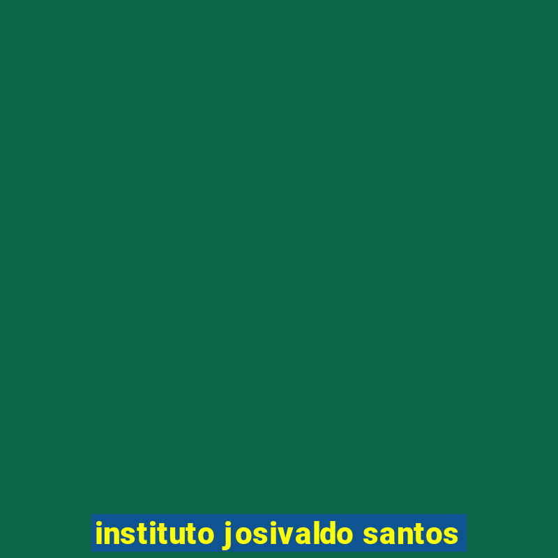 instituto josivaldo santos