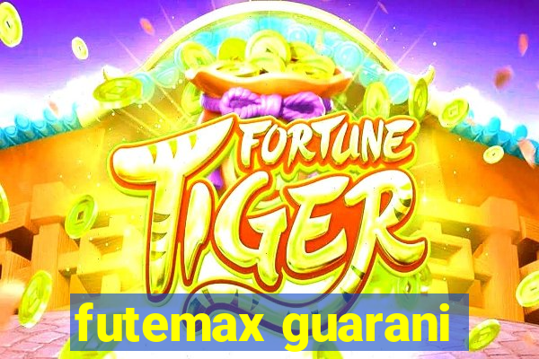 futemax guarani