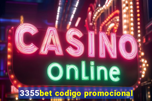 3355bet codigo promocional