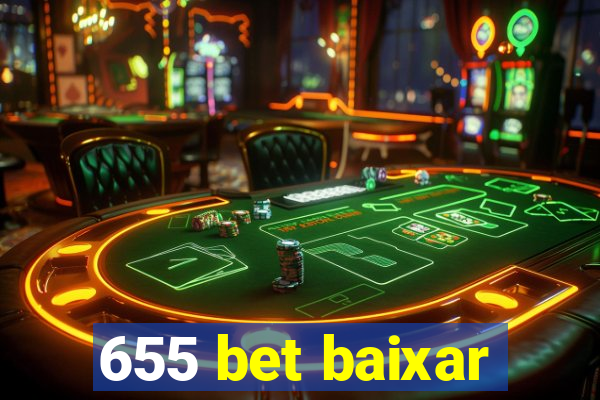 655 bet baixar