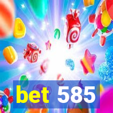 bet 585