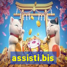 assisti.bis