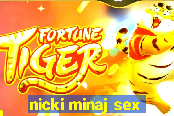 nicki minaj sex