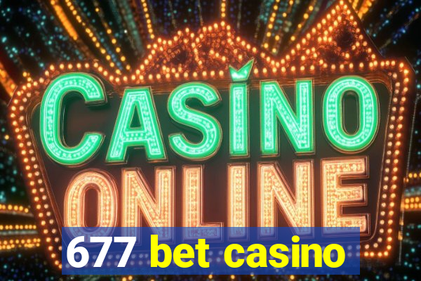 677 bet casino