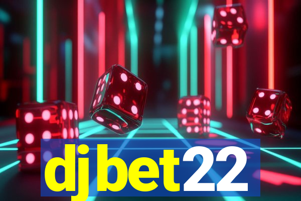 djbet22