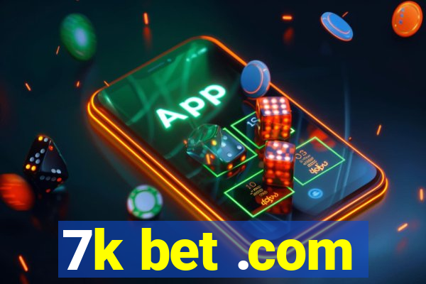 7k bet .com