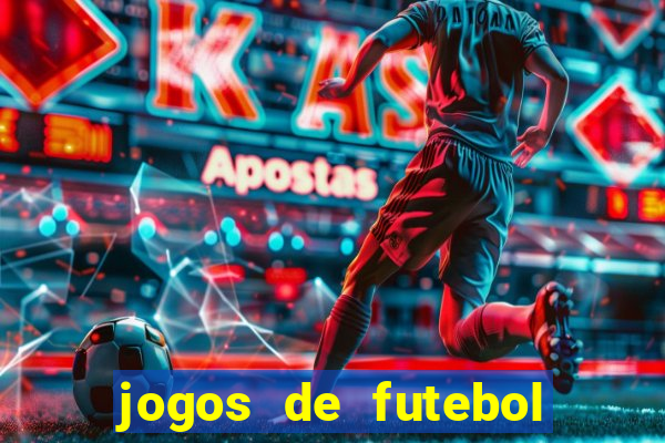 jogos de futebol com dinheiro infinito