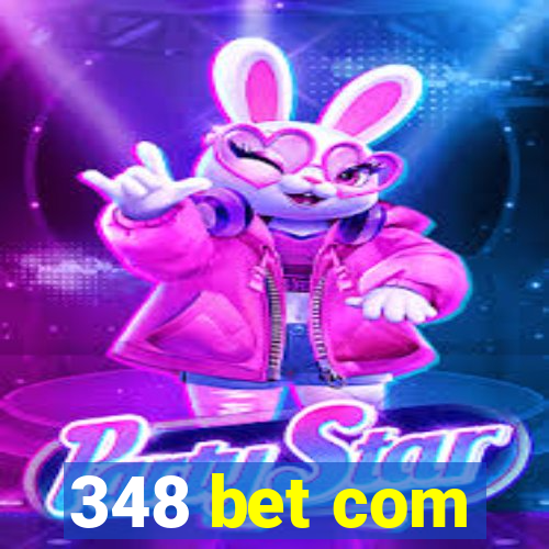 348 bet com