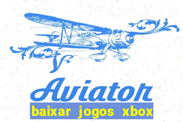 baixar jogos xbox 360 rgh