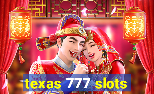 texas 777 slots