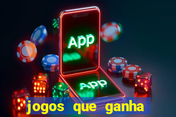 jogos que ganha dinheiro de verdade sem pagar nada