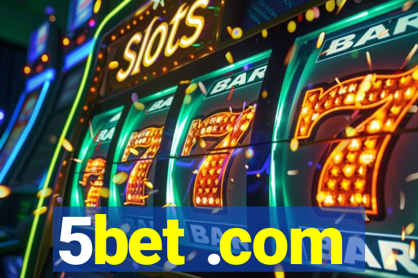 5bet .com