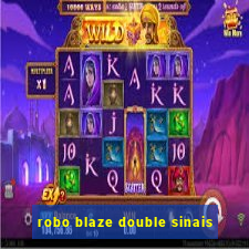 robo blaze double sinais