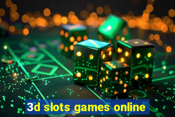 3d slots games online