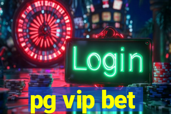 pg vip bet