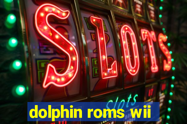 dolphin roms wii