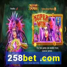 258bet .com