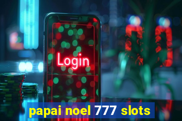 papai noel 777 slots