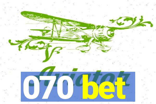 070 bet