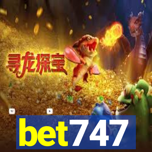 bet747