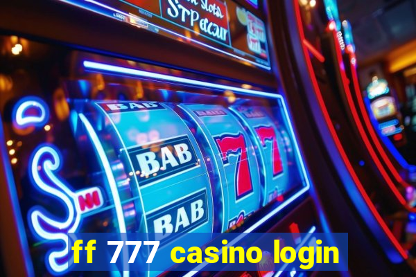 ff 777 casino login