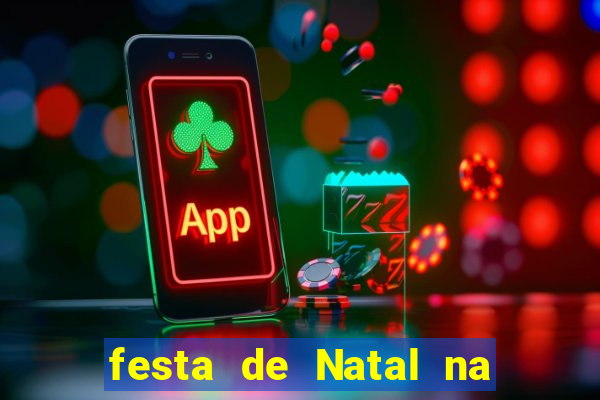 festa de Natal na escola temas