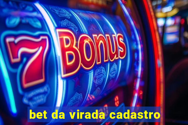 bet da virada cadastro