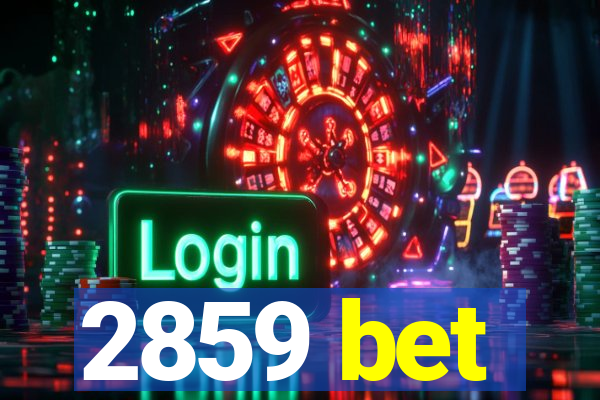 2859 bet