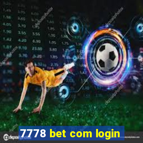 7778 bet com login