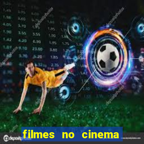 filmes no cinema conquista sul