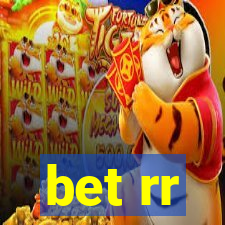 bet rr