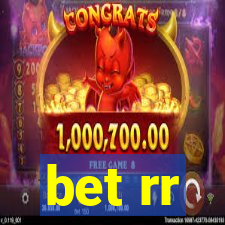 bet rr