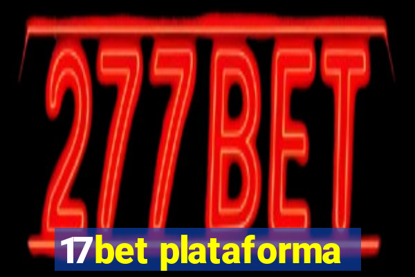 17bet plataforma