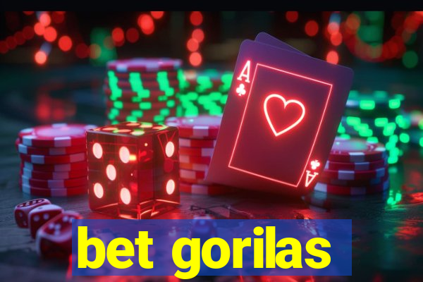 bet gorilas