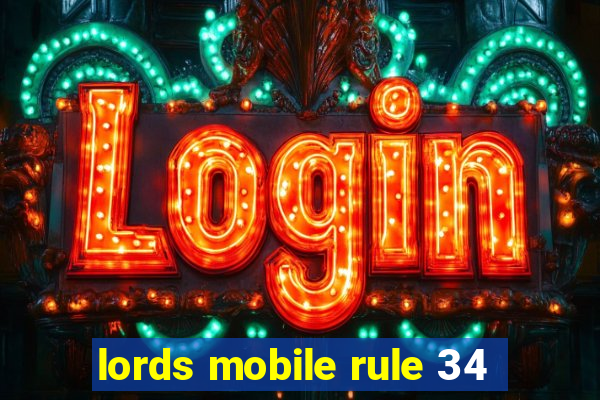 lords mobile rule 34