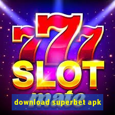 download superbet apk