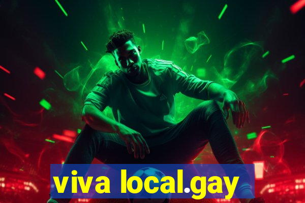 viva local.gay