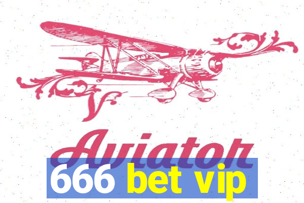 666 bet vip